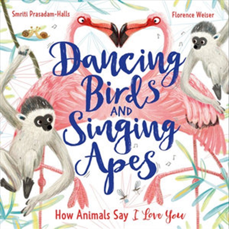 Dancing Birds and Singing Apes: How Animals Say I Love You/Product Detail/Childrens Fiction Books