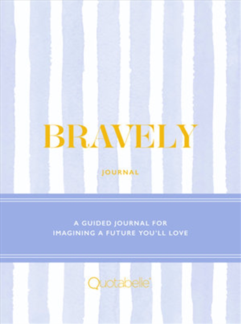 Bravely Journal: A Guided Journal for Imagining a Future You'll Love/Product Detail/Self Help & Personal Development