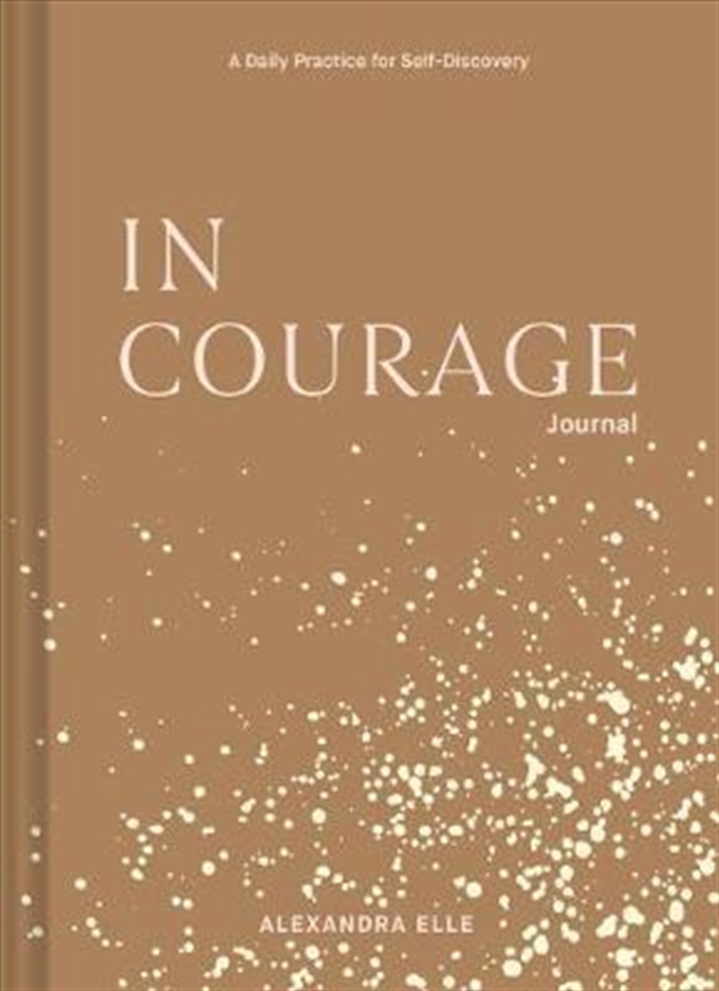 In Courage Journal : A Daily Practice for Self-Discovery/Product Detail/Notebooks & Journals