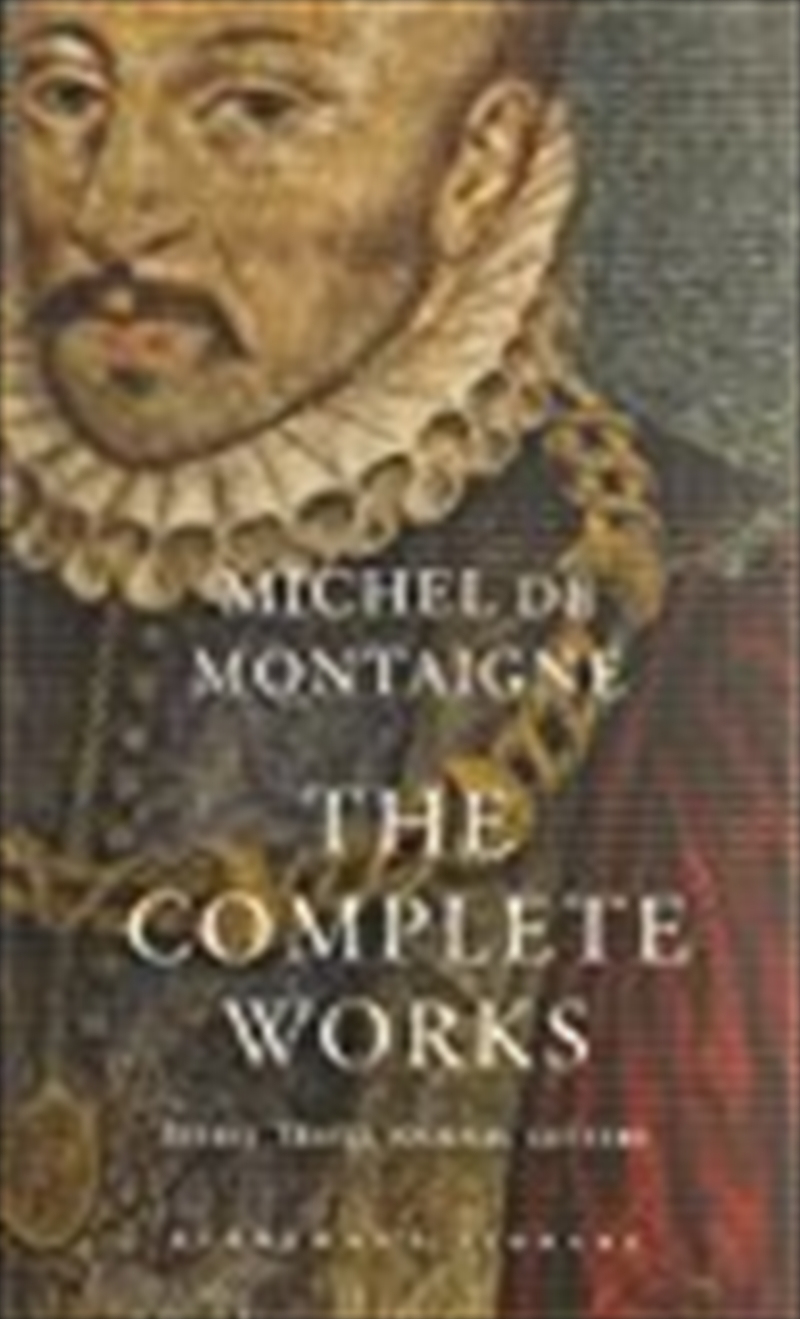 The Complete Works : Essays, Travel Journal, Letters/Product Detail/Literature & Plays
