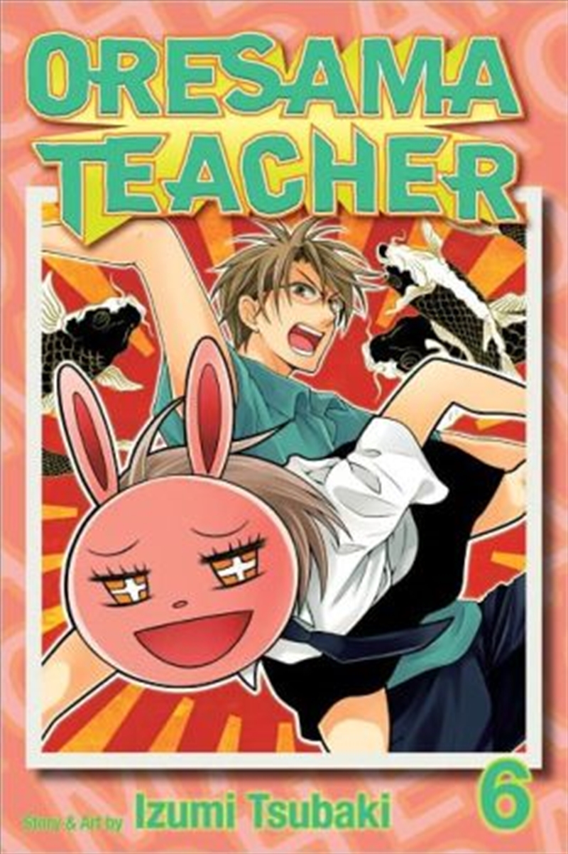 Oresama Teacher, Vol. 6/Product Detail/Manga