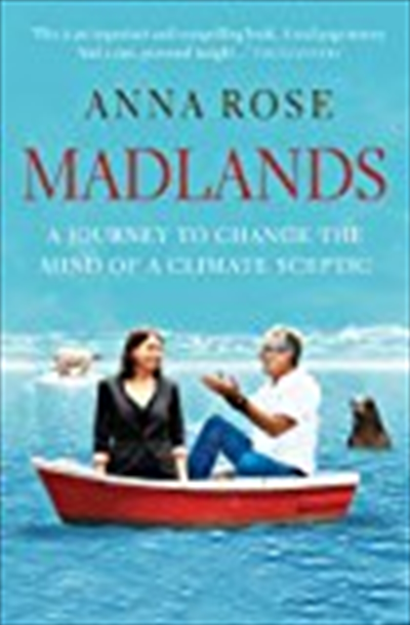 Madlands: A Journey to Change the Mind of a Climate Sceptic/Product Detail/Animals & Nature