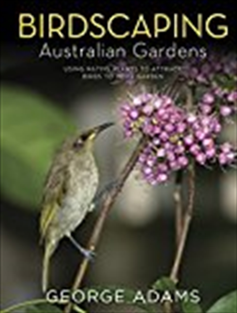 Birdscaping Australian Gardens/Product Detail/Animals & Nature