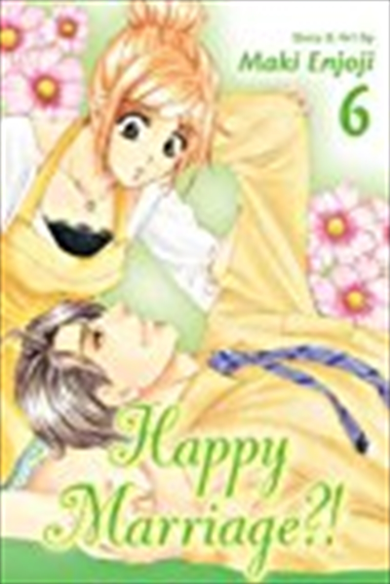 Happy Marriage?!, Vol. 6/Product Detail/Manga