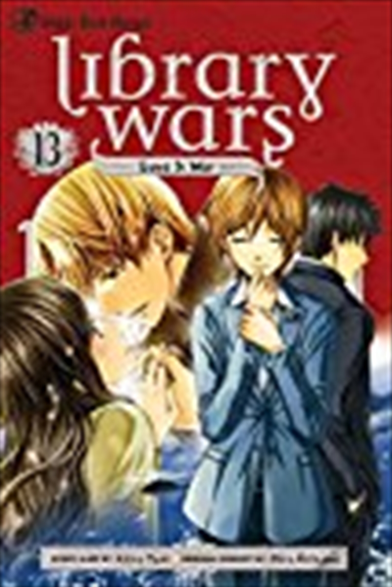 Library Wars: Love & War, Vol. 13/Product Detail/Manga