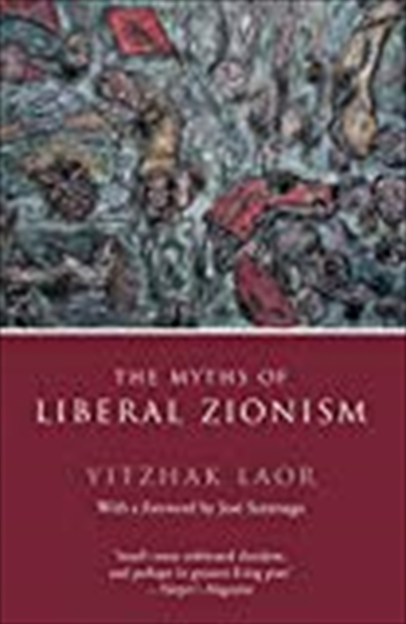 The Myths of Liberal Zionism/Product Detail/Reading