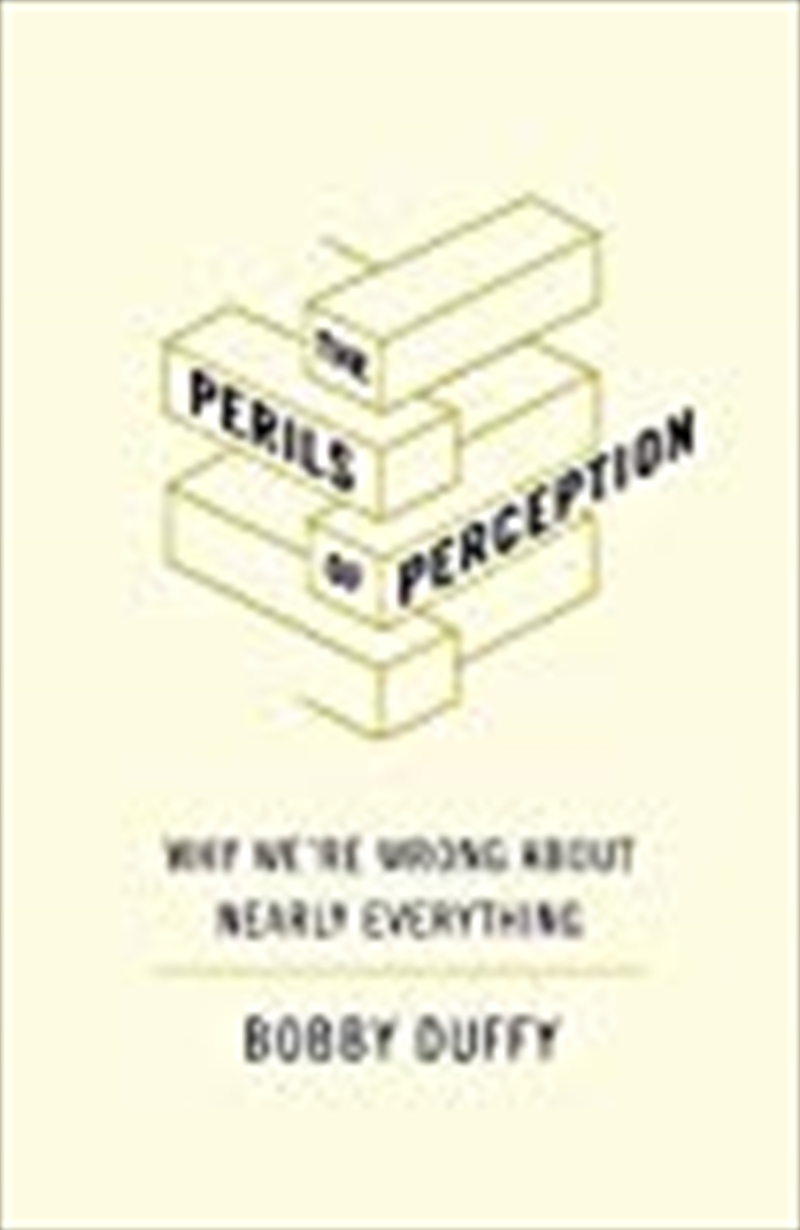 The Perils of Perception: Why We’re Wrong About Nearly Everything/Product Detail/Society & Culture