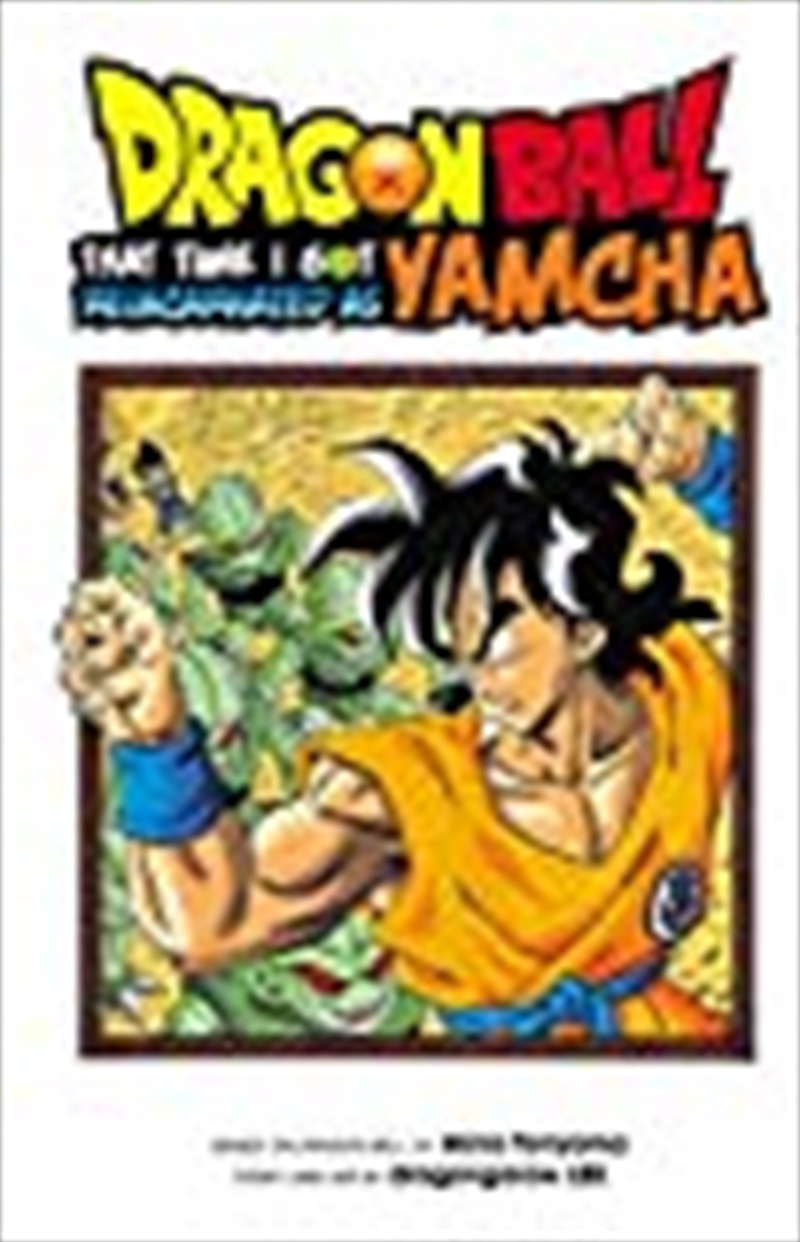 Dragon Ball: That Time I Got Reincarnated as Yamcha!/Product Detail/Manga