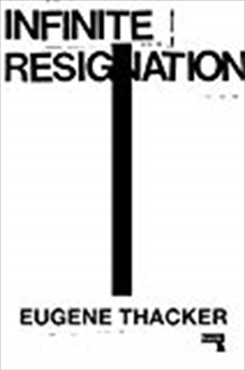 Infinite Resignation/Product Detail/Society & Culture
