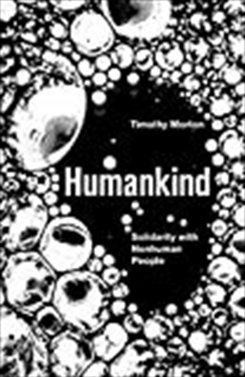 Humankind: Solidarity with Non-Human People/Product Detail/Society & Culture