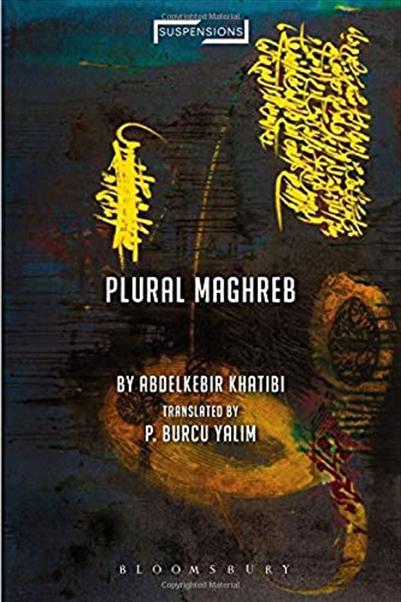 Plural Maghreb: Writings On Postcolonialism (Suspensions: Contemporary Middle Eastern And Islamicate/Product Detail/Society & Culture