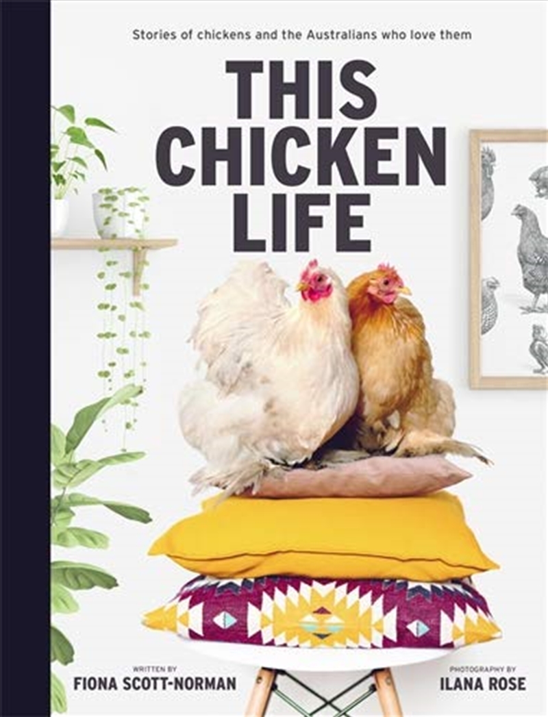 This Chicken Life: Stories of chickens and the Australians who love them/Product Detail/Reading