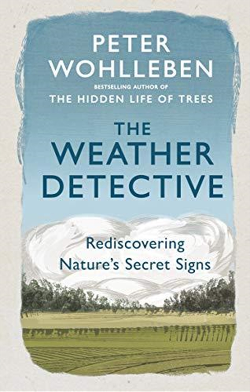 The Weather Detective: Rediscovering Nature’s Secret Signs/Product Detail/Animals & Nature