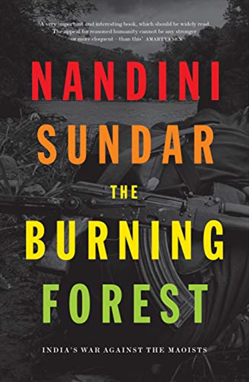 The Burning Forest: India'S War Against The Maoists/Product Detail/Animals & Nature