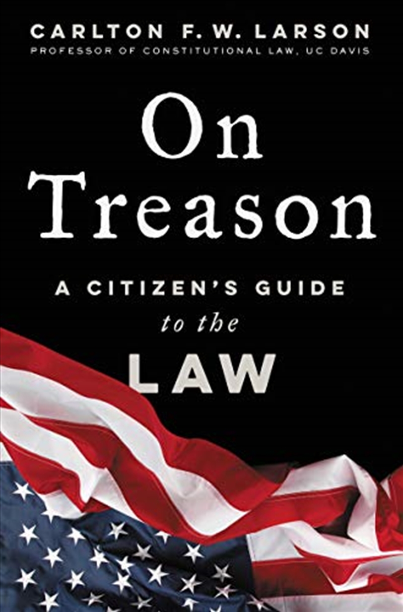 On Treason: A Citizen's Guide to the Law/Product Detail/Society & Culture