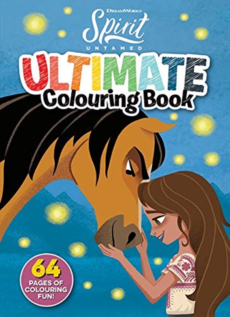 Spirit Untamed: Ultimate Colouring Book (Dreamworks)/Product Detail/Kids Colouring