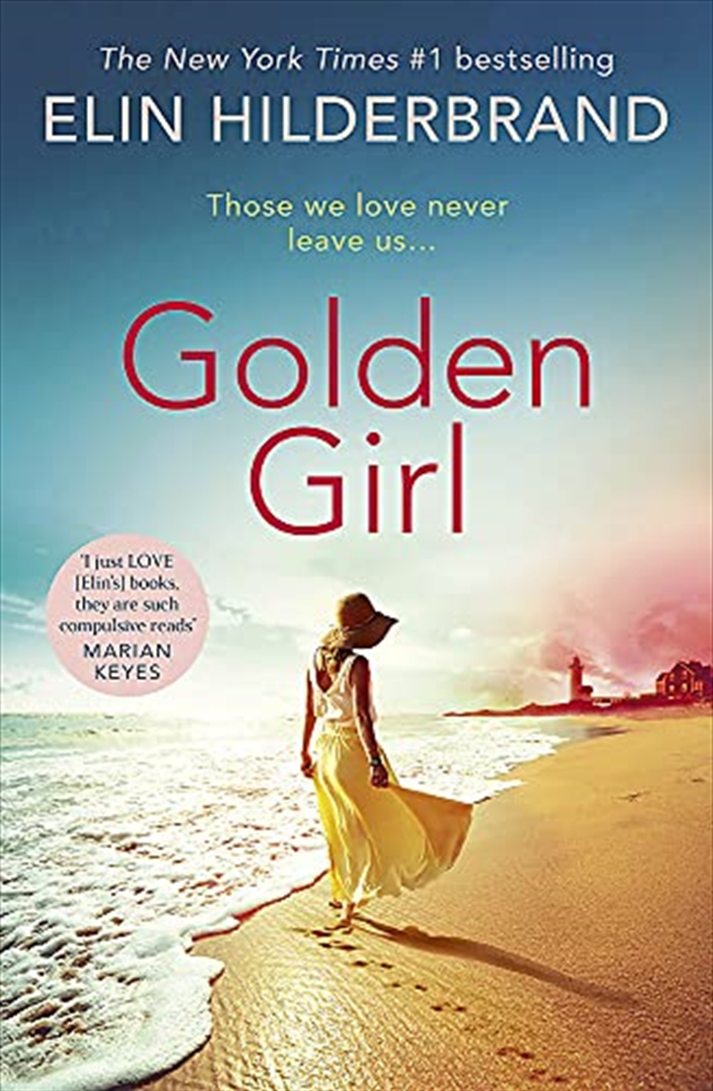 Golden Girl: 'I just LOVE [Hilderbrand's] books, they are such compulsive reads' (Marian Keyes)/Product Detail/Literature & Plays