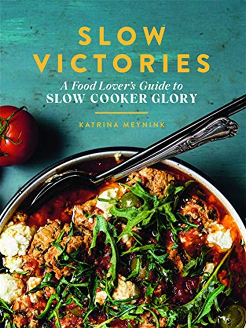 Slow Victories: A Food Lover’s Guide to Slow Cooker Glory/Product Detail/Recipes, Food & Drink