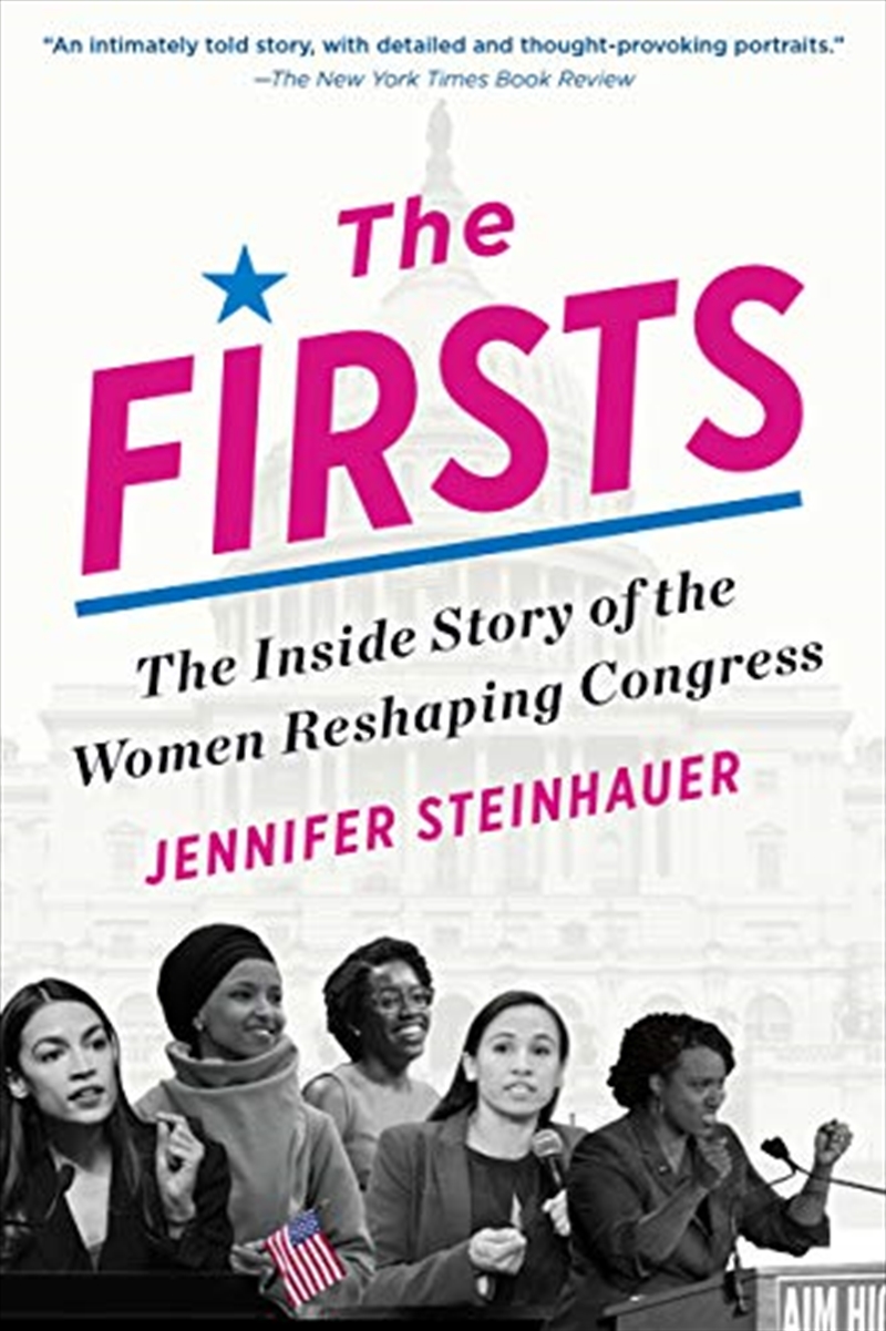 The Firsts: The Inside Story of the Women Reshaping Congress/Product Detail/Society & Culture