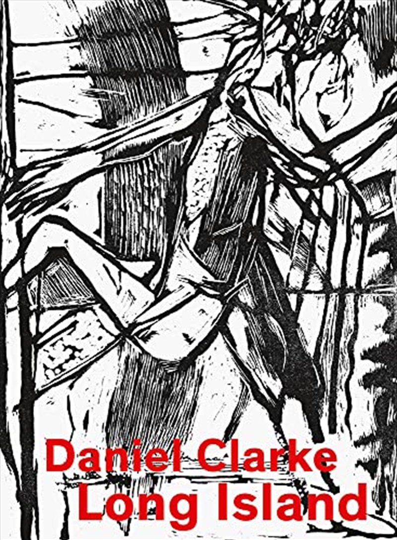 Daniel Clarke: Long Island: Works on Paper/Product Detail/Arts & Entertainment