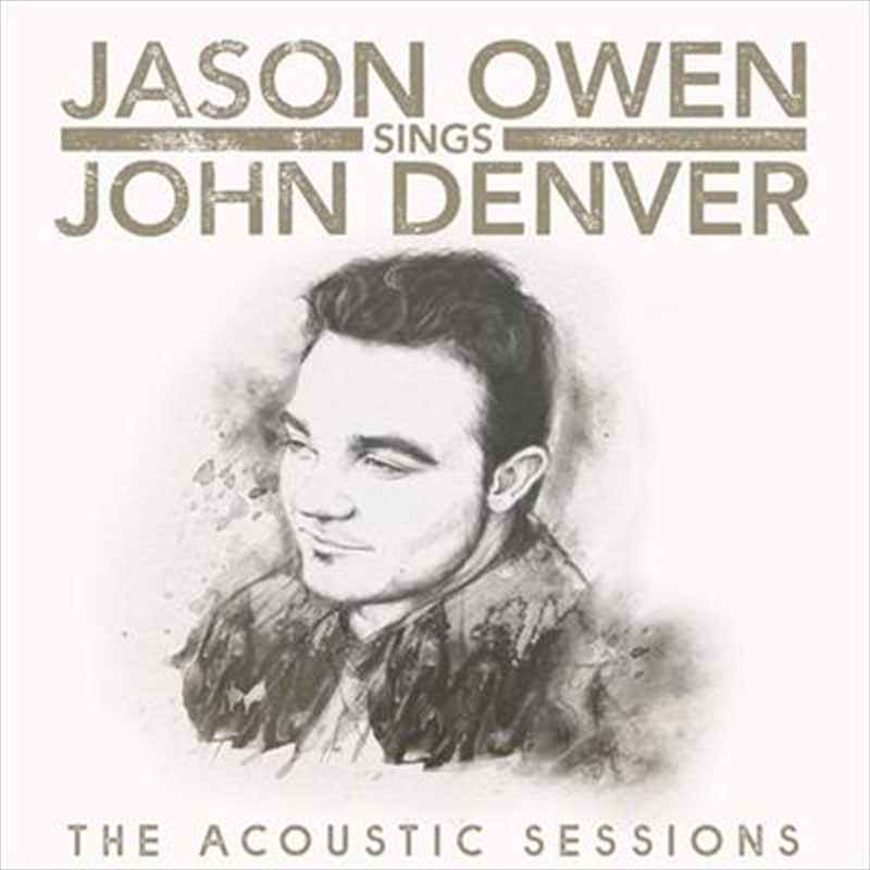 Jason Owen Sings John Denver - Acoustic Sessions/Product Detail/Country