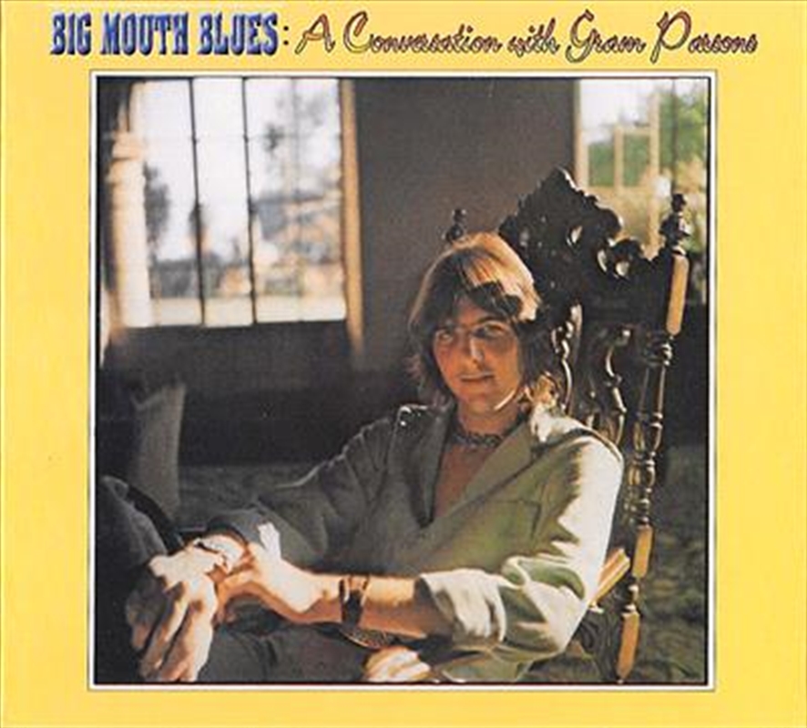 Big Mouth Blues: A Conversation With Gram Parsons/Product Detail/Country