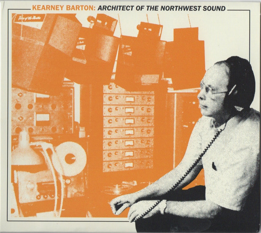 Kearney Barton: Architect Of The Northwest Sound/Product Detail/Rock