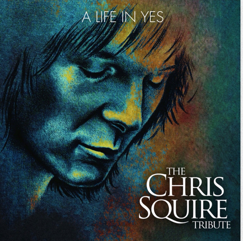 A Life In Yes: The Chris Squire Tribute/Product Detail/Rock