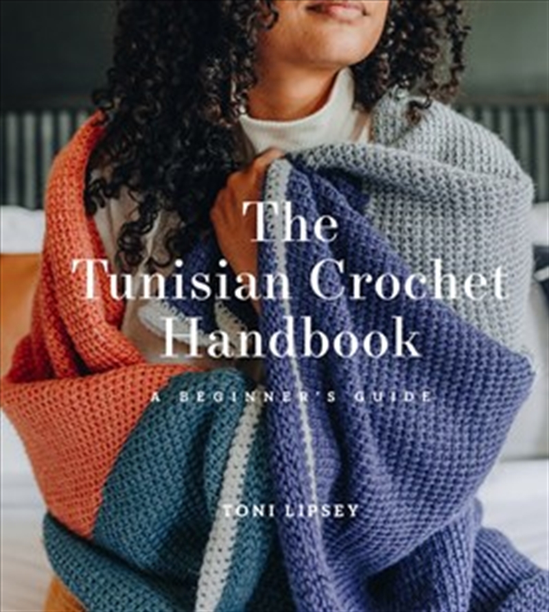 The Tunisian Crochet Handbook: A Beginner’s Guide/Product Detail/Reading