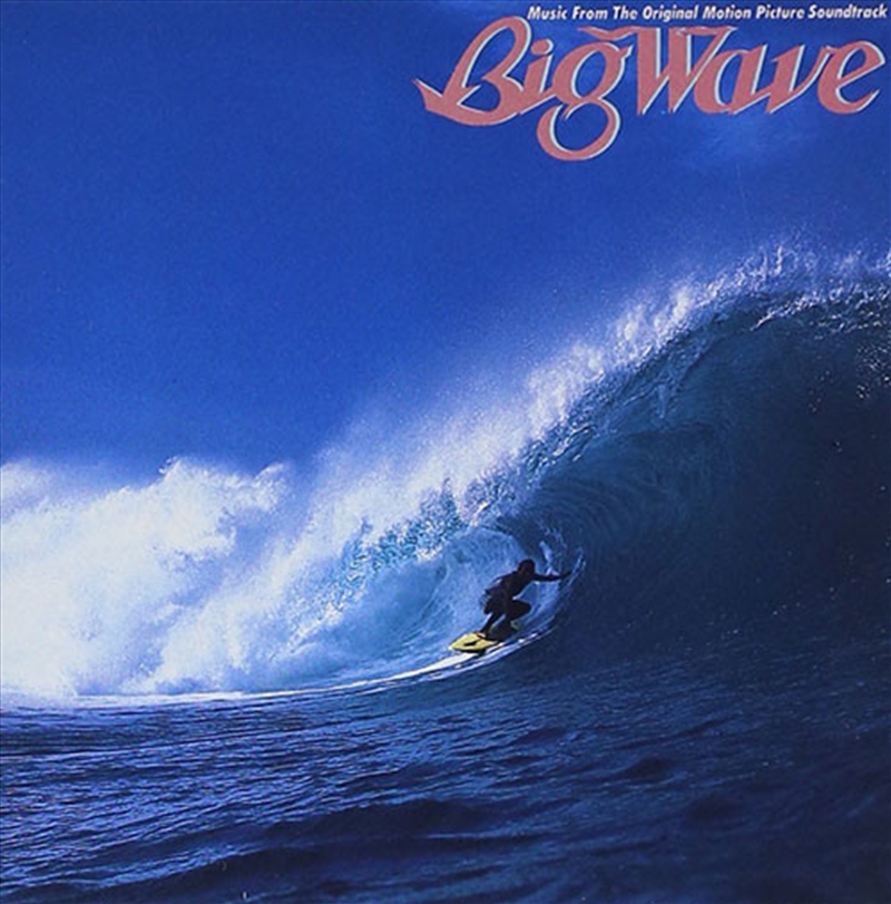 Big Wave: 30Th Anniversary Edition/Product Detail/World