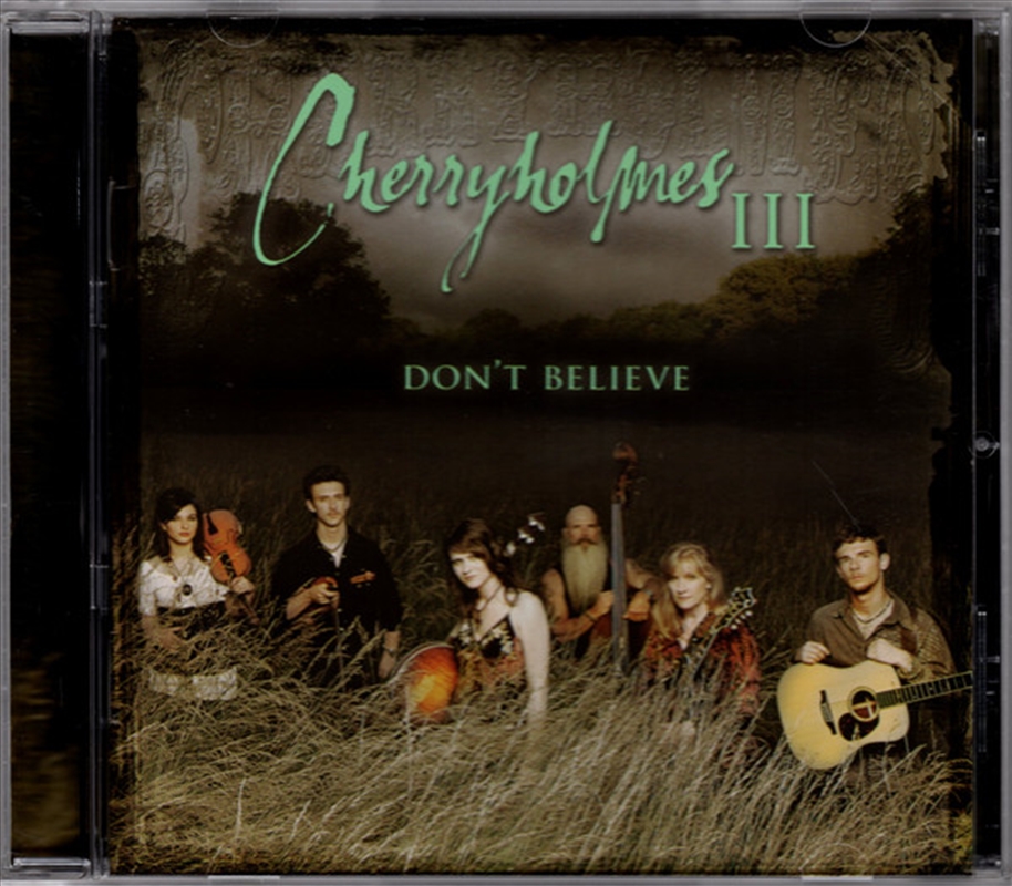 Cherryholmes Iii Don't Believe/Product Detail/Country