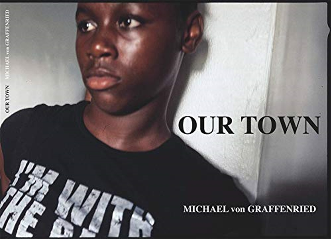 Michael von Graffenried: Our Town/Product Detail/Photography