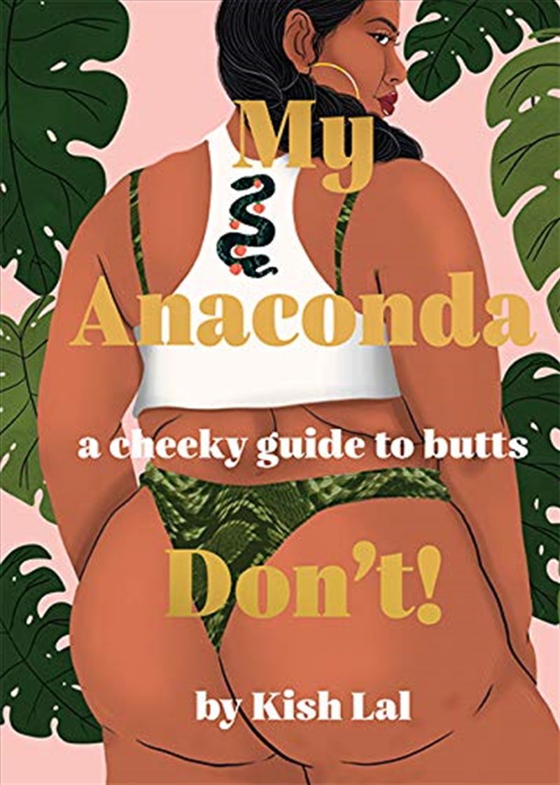My Anaconda Don't!: A Cheeky Guide to Butts/Product Detail/Politics & Government