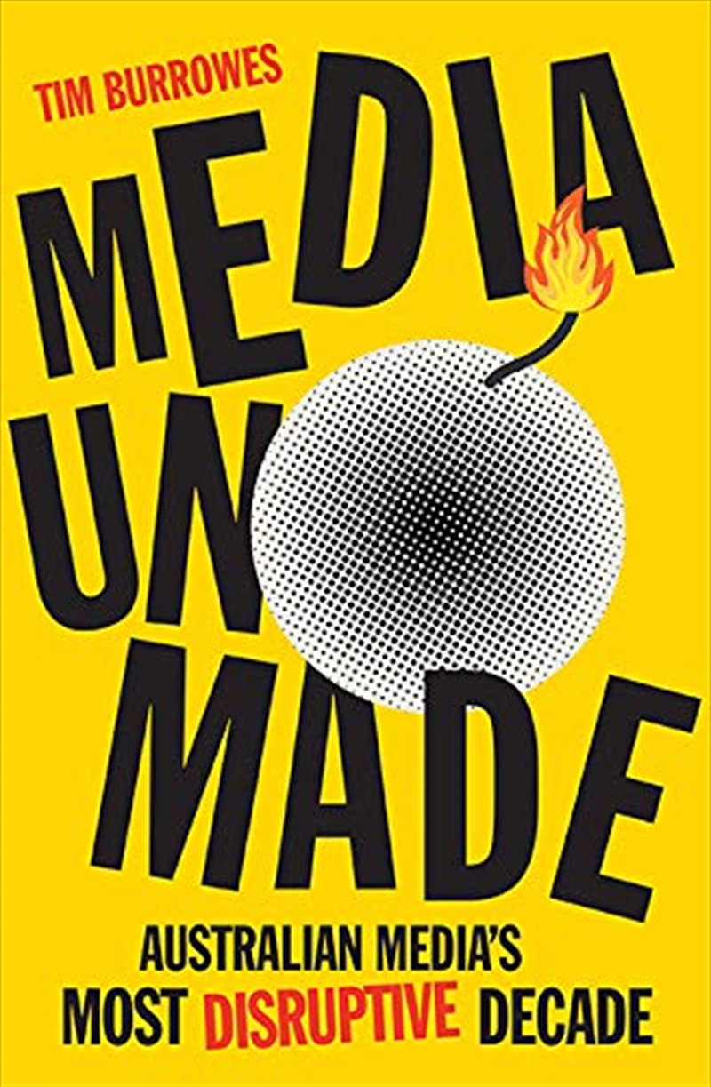 Media Unmade: Australian Media's Most Disruptive Decade/Product Detail/Language & Linguistics