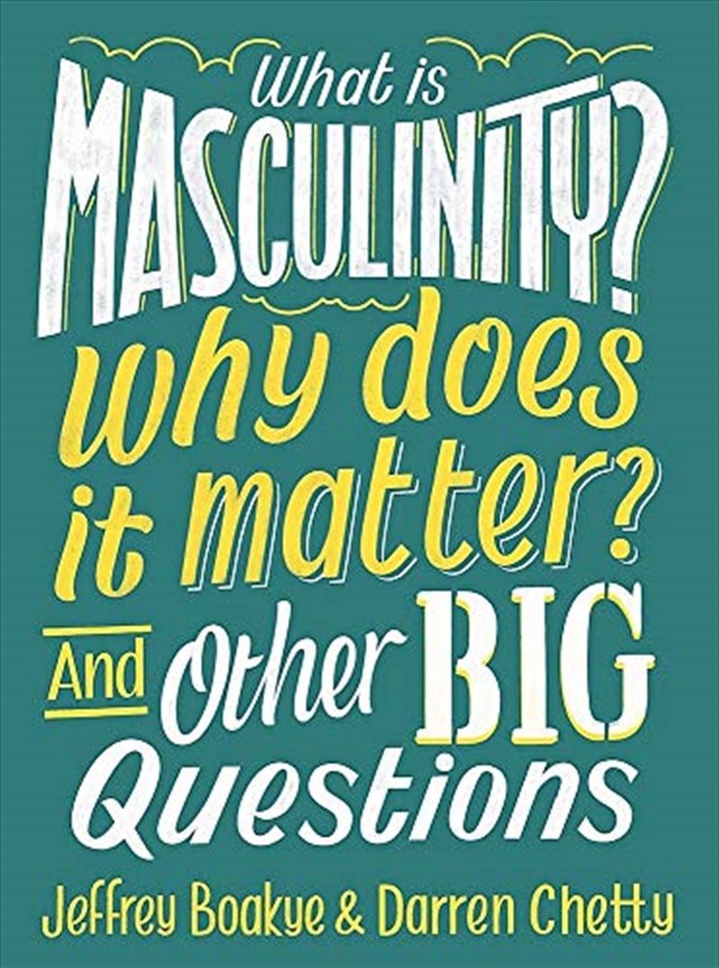 What Is Masculinity? Why Does It Matter? And Other Big Questions/Product Detail/Childrens Fiction Books