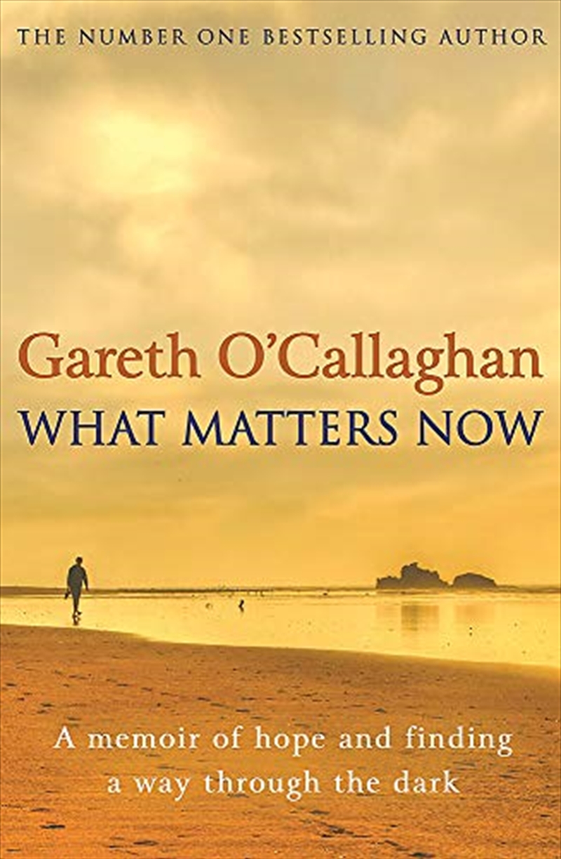 What Matters Now: A Memoir of Hope and Finding a Way Through the Dark/Product Detail/Biographies & True Stories