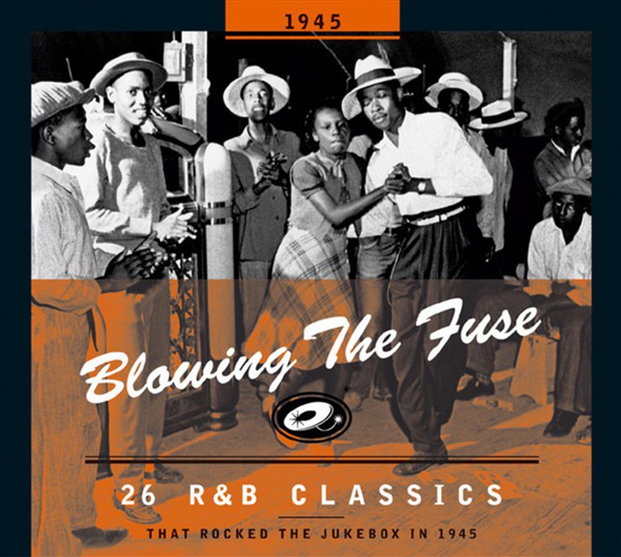 1945-Blowing The Fuse: 26 R&B Classics That Rocked/Product Detail/R&B