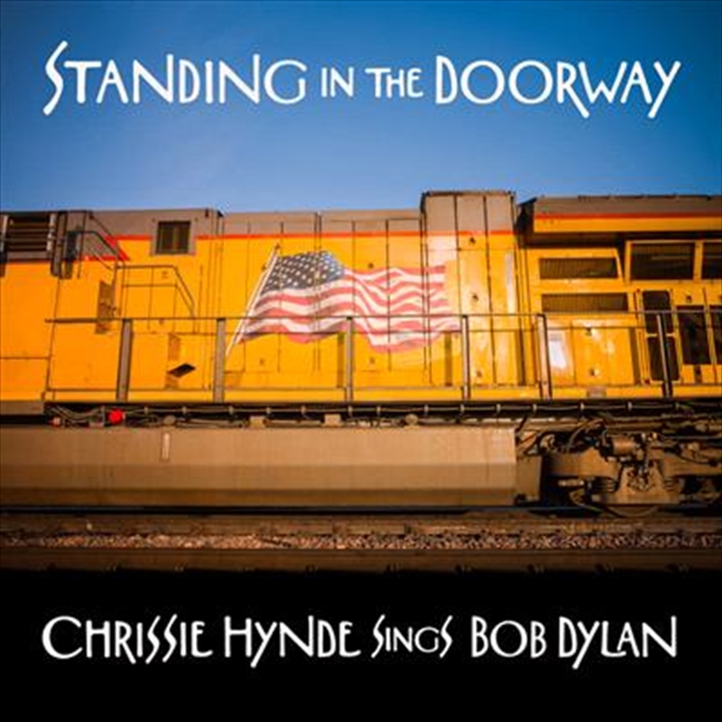 Standing in the Doorway - Chrissie Hynde Sings Bob Dylan | Vinyl