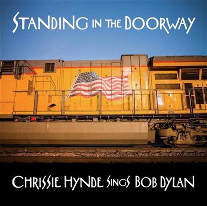 Standing In The Doorway - Chrissie Hynde Sings Bob Dylan | CD