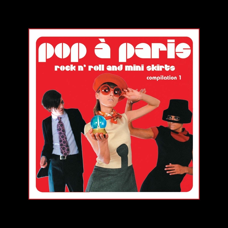 Pop A Paris: Rock & Roll & Mini Skirts 1 | CD