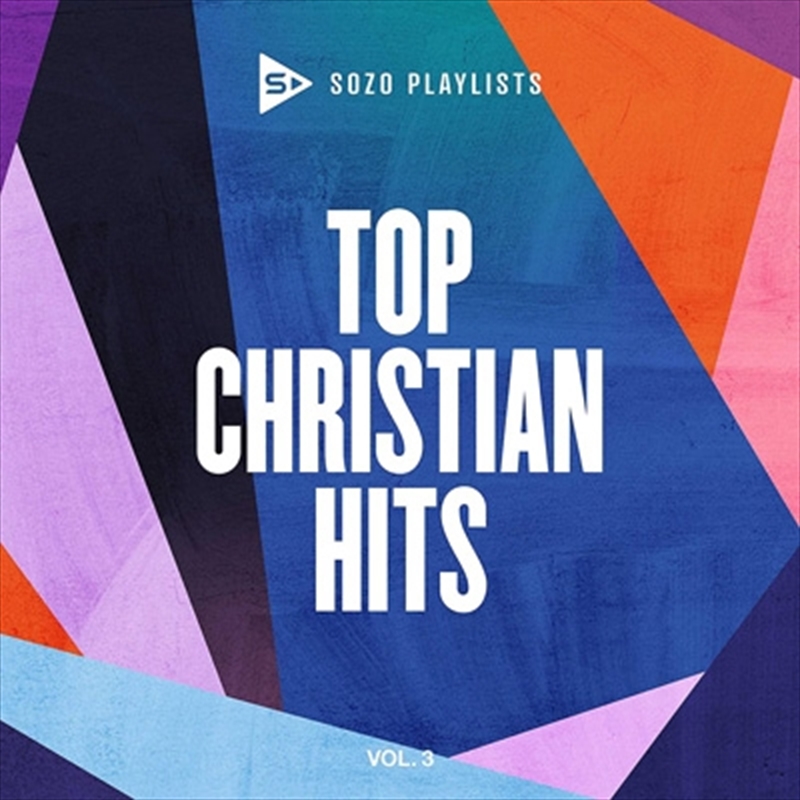 Sozo Playlists - Top Christian Hits Vol.3/Product Detail/Religious