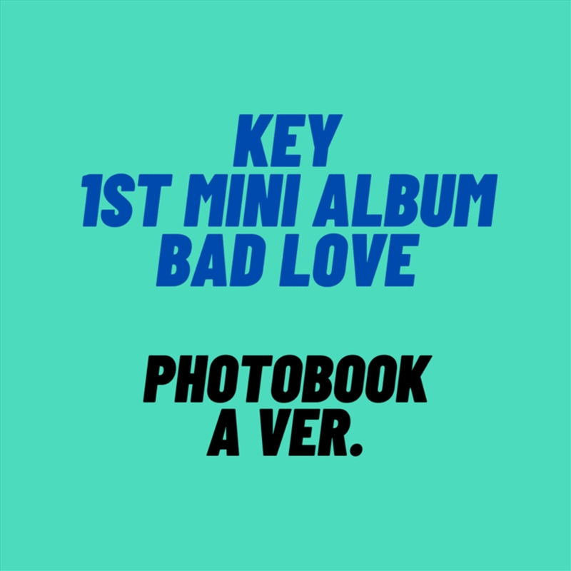 Bad Love - 1st Mini - Photobook Album A Version/Product Detail/World