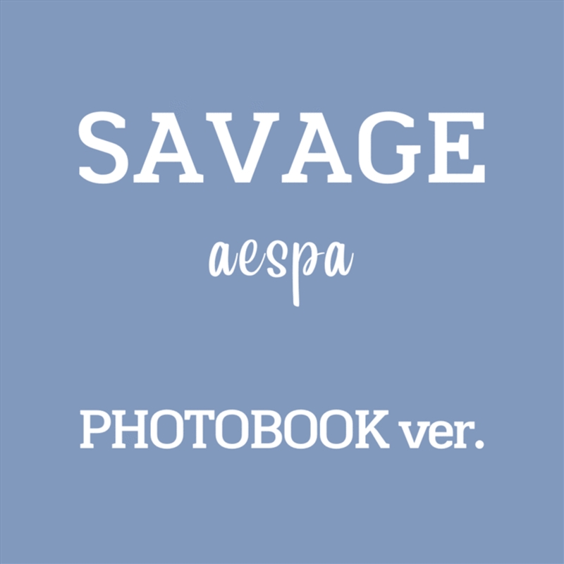 Savage - 1st Mini Album - Photobook Version/Product Detail/World
