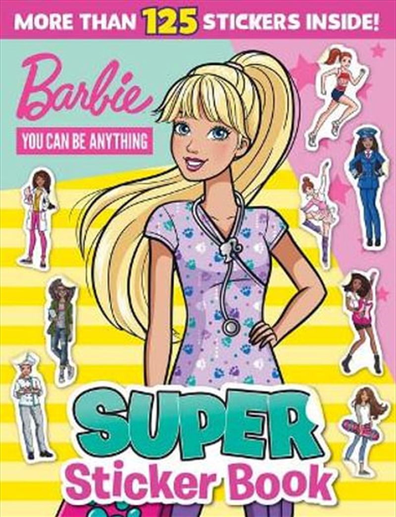 Barbie You Can Be Anything Super Sticker Book (Mattel) | Paperback Book