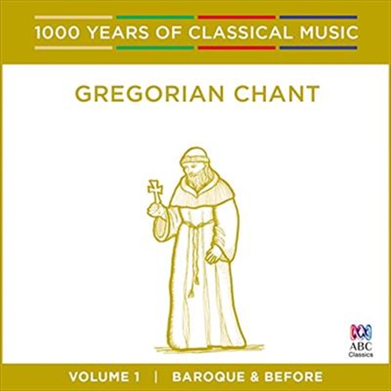 Gregorian Chant (1000 Years Of Classical Music, Vol 1)/Product Detail/Classical