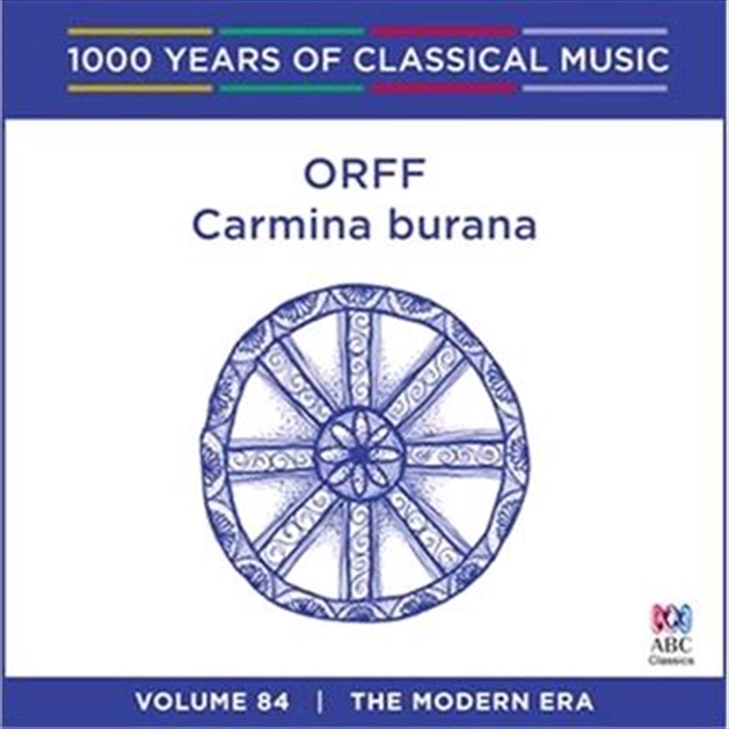 Orff: Carmina Burana (1000 Years Of Classical Music, Vol 84)/Product Detail/Classical