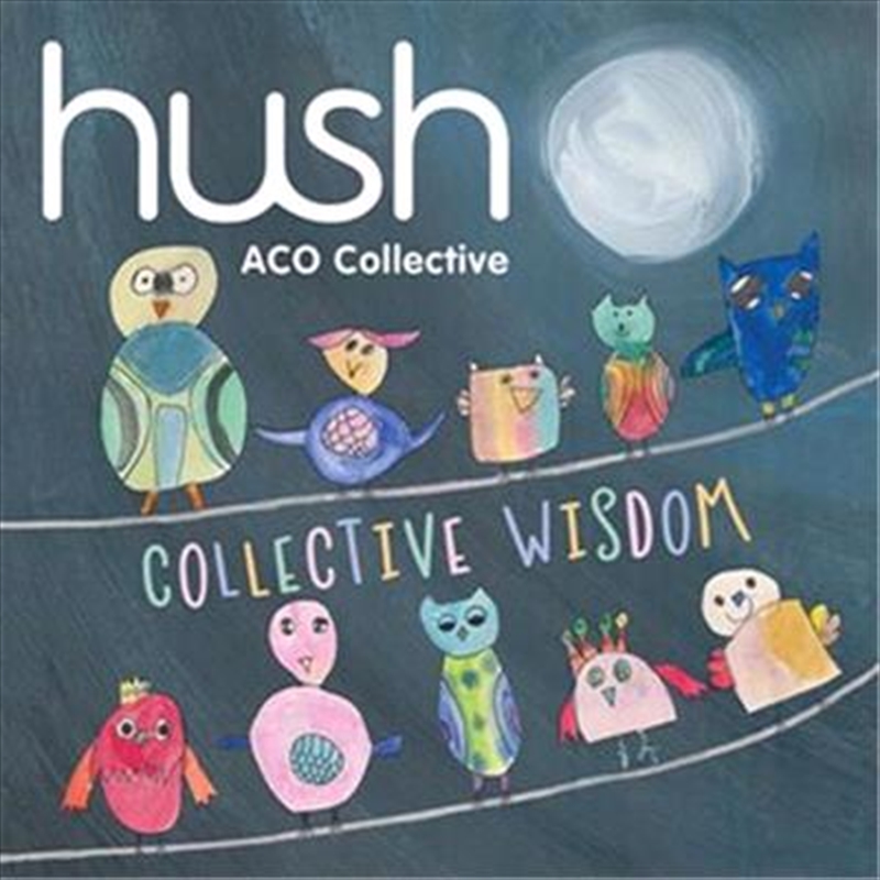 Collective Wisdom - Hush Volume 18/Product Detail/Classical