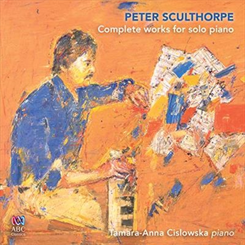 Peter Sculthorpe- Complete Works For Solo Piano/Product Detail/Classical