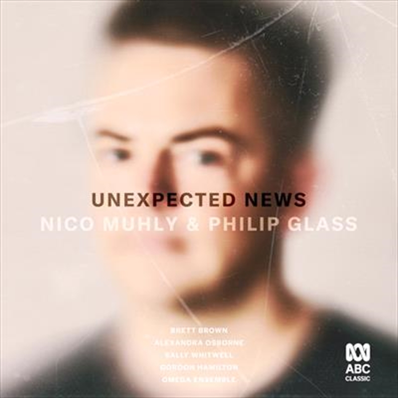 Unexpected News - Nico Muhly And Philip Glass/Product Detail/Classical