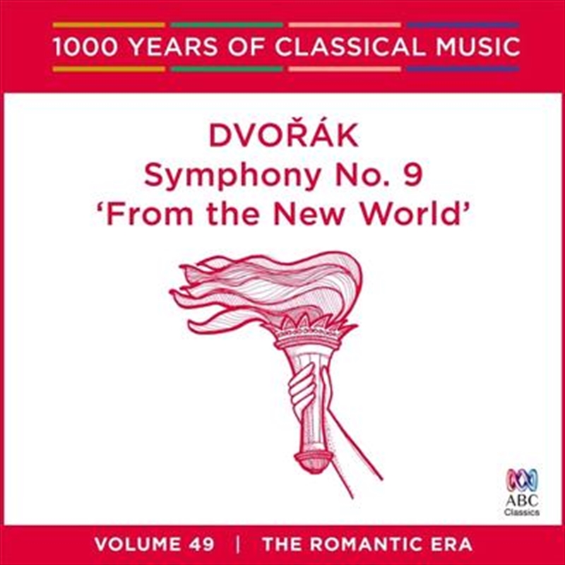 Dvorak: Symphony No 9 'From the New World' (1000 Years Of Classical Music, Vol 49)/Product Detail/Classical